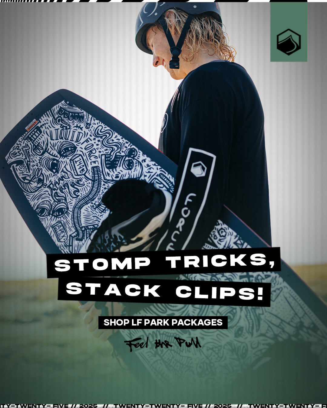 Wakeboarder with board, text "STOMP TRICKS, STACK CLIPS! SHOP LF PARK PACKAGES," and "Fool Mr. Pull" tag