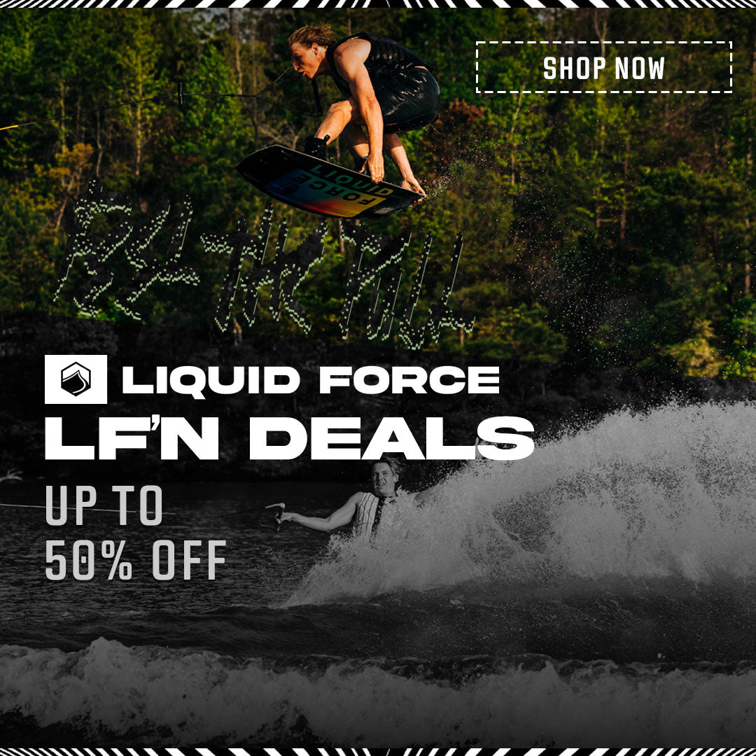 Shop LF'N Deals at LiquidForce.com